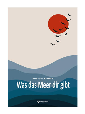 cover image of Was das Meer dir gibt